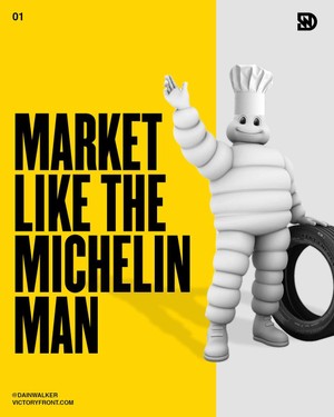 Market like the Michelin man