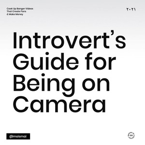 Introvert's guide for being on Camera