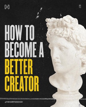 How to be a better creator