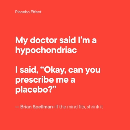 The Placebo Effect