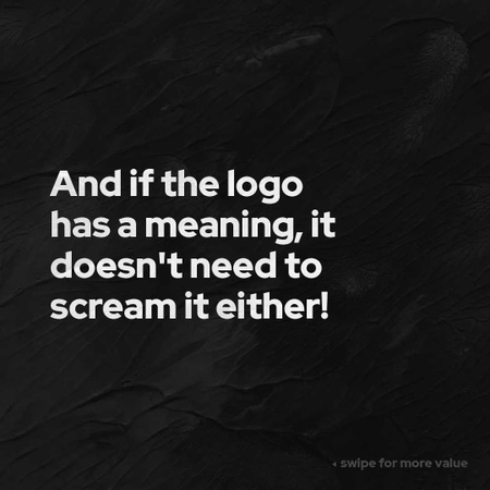 A Logo Doesn't Need To Have A Meaning