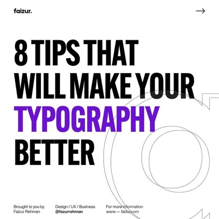 8 Tips to Make Your Typography Better